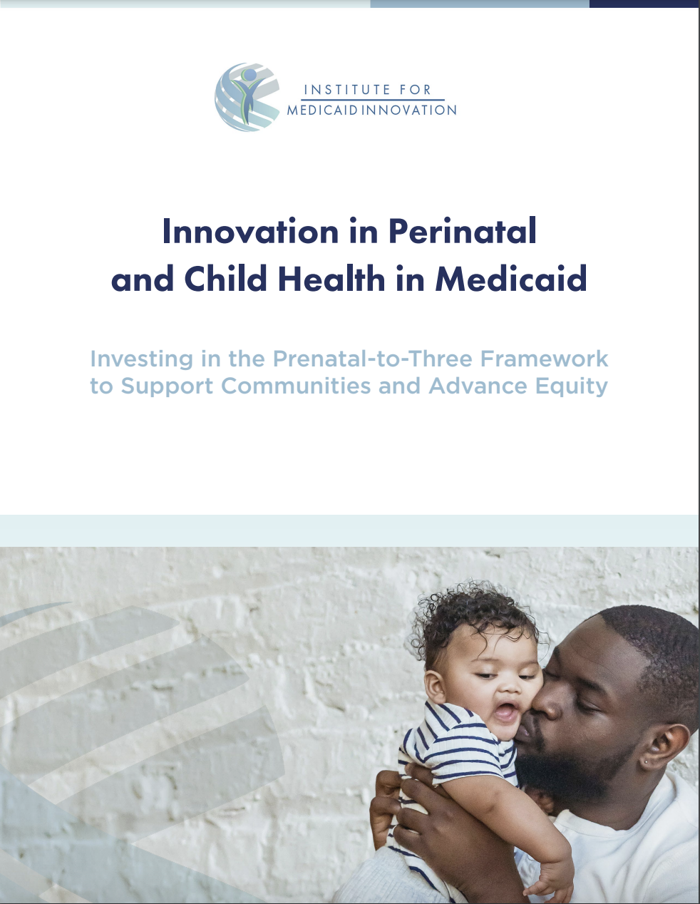 Innovation in Perinatal and Child Health in Medicaid Report